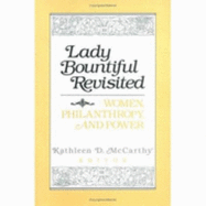 Lady Bountiful Revisited: Women, Philanthropy, and Power