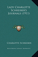 Lady Charlotte Schreiber's Journals (1911)