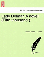 Lady Delmar. a Novel. (Fifth Thousand.).