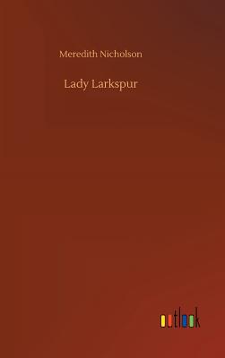 Lady Larkspur - Nicholson, Meredith