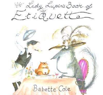 Lady Lupins Guide to Etiquette - 
