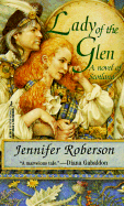 Lady of the Glen: A Novel of 17th-Century Scotland and the Massacre of Glencoe