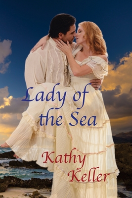 Lady of the Sea - Keller, Kathy
