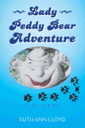 Lady Peddy Bear Adventure: "On Her Way to Tea" . . .