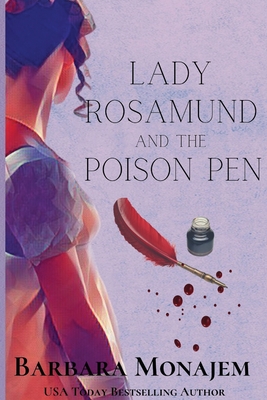 Lady Rosamund and the Poison Pen: A Rosie and McBrae Mystery - Monajem, Barbara