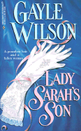 Lady Sarah's Son - Wilson, Gayle