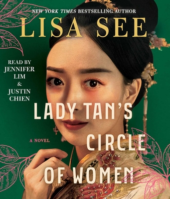 Lady Tan's Circle of Women - See, Lisa, and Lim, Jennifer (Read by), and Chien, Justin (Read by)