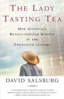 Lady Tasting Tea - Salsburg, David