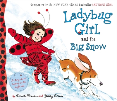 Ladybug Girl and the Big Snow - Davis, Jacky