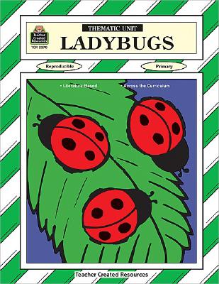 Ladybugs Thematic Unit - Rice, Dona Herweck