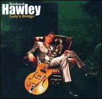 Lady's Bridge - Richard Hawley