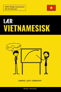 Laer Vietnamesisk - Hurtig / Lett / Effektivt: 2000 Viktige Vokabularer