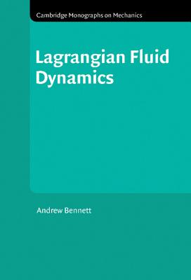 Lagrangian Fluid Dynamics - Bennett, Andrew