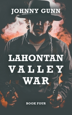 Lahontan Valley War: A Terrence Corcoran Western - Gunn, Johnny