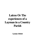 Laicus or the Experiences of a Layman in a Country Parish