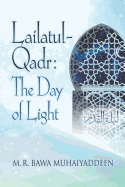 Lailatul-Qadr: The Day of Light