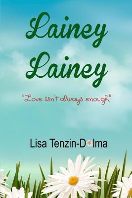 Lainey Lainey - Tenzin-Dolma, Lisa