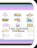 Lake Almanor Fun Book: A Fun and Educational Book about Lake Almanor