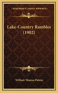 Lake-Country Rambles (1902)