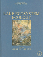 Lake Ecosystem Ecology: A Global Perspective: A Derivative of Encyclopedia of Inland Waters