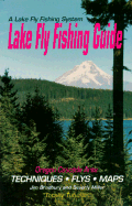 Lake Fly Fishing Guide: MT Hood Lakes - Bradbury, Jim, and Miller, Beverly