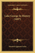 Lake George in History (1897)