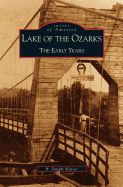 Lake of the Ozarks: The Early Years