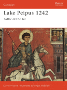 Lake Peipus 1242: Battle of the Ice