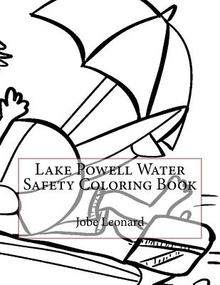 Lake Powell Water Safety Coloring Book - Leonard, Jobe