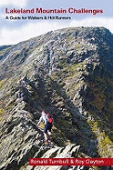 Lakeland Mountain Challenges: A Guide for Walkers and Fellrunners