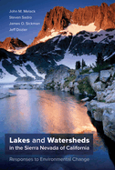 Lakes and Watersheds in the Sierra Nevada of California: Responses to Environmental Change Volume 5