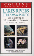 Lakes, Rivers, Streams & Ponds of Britain & Northwest Europe - Fitter, Richard Sidney Richmond, and Manuel, R