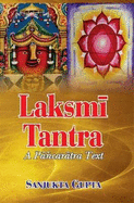 Laksmi Tantra: (A Pancaratra Text)