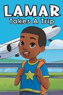 Lamar Takes A Trip