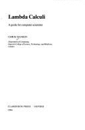 Lambda Calculi: A Guide for Computer Scientists - Hankin, Chris