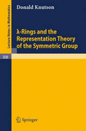 [Lambda]-Rings and the Representation Theory of the Symmetric Group