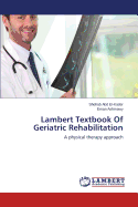 Lambert Textbook of Geriatric Rehabilitation