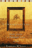 Lambsquarters: Scenes from a Handmade Life