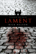 Lament: A Search for Truth