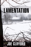 Lamentation: A Novel Volume 1