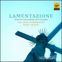 Lamentazione - Hannah Morrison (soprano); Les Arts Florissants; Maud Gnidzaz (soprano); Sean Clayton (tenor); Virginie Thomas (soprano);...