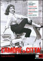 L'Amore in Città - Alberto Lattuada; Carlo Lizzani; Cesare Zavattini; Dino Risi; Federico Fellini; Francesco Maselli; Michelangelo Antonioni