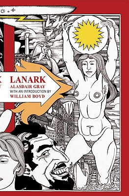 Lanark - Gray, Alasdair, and Boyd, William (Introduction by)