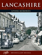 Lancashire: Living Memories