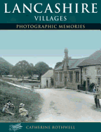 Lancashire Villages: Photographic Memories