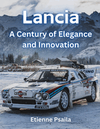 Lancia: A Century of Elegance and Innovation