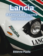 Lancia: A Century of Elegance and Innovation