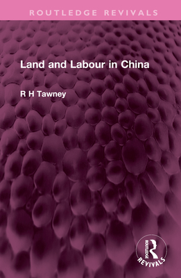 Land and Labour in China - Tawney, R H