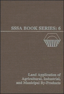 Land Application of Agricultural, Industrial, and Municipal By-Products
