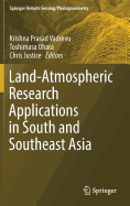 Land-Atmospheric Research Applications in South and Southeast Asia